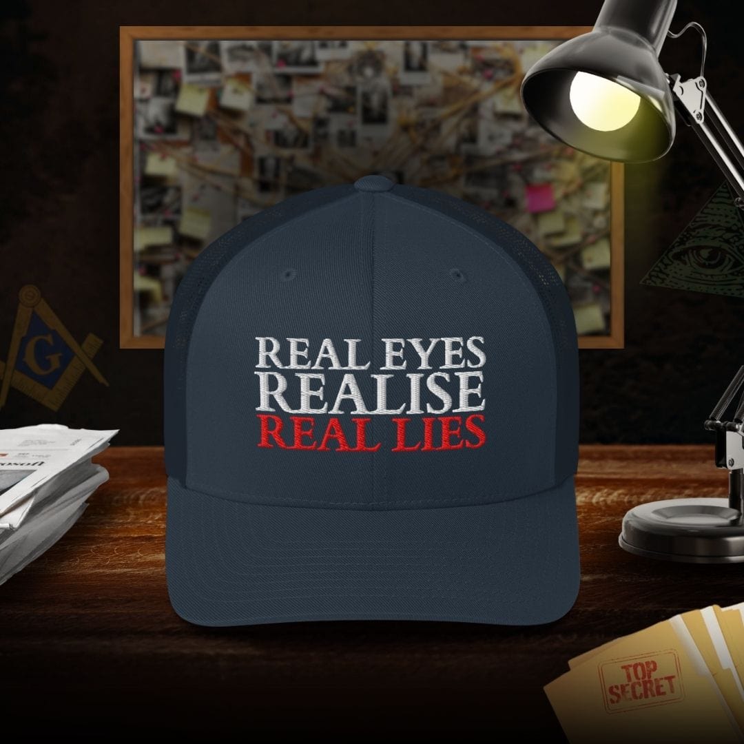 Real Eyes Realize Real Lies Trucker Cap