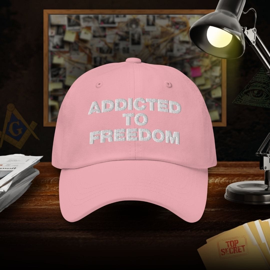 Addicted To Freedom Dad hat