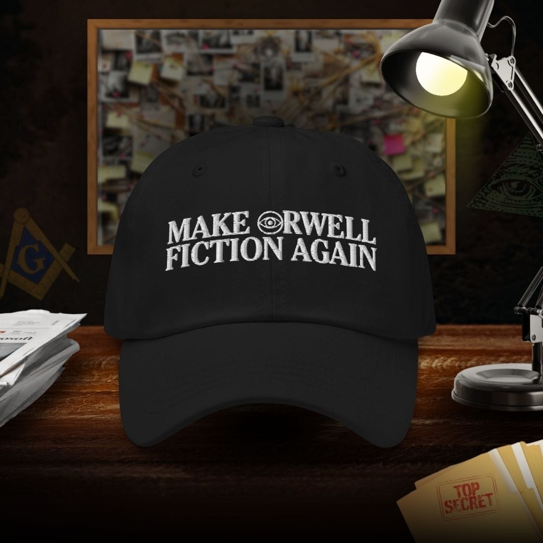 Make Orwell Fiction Again Dad Hat