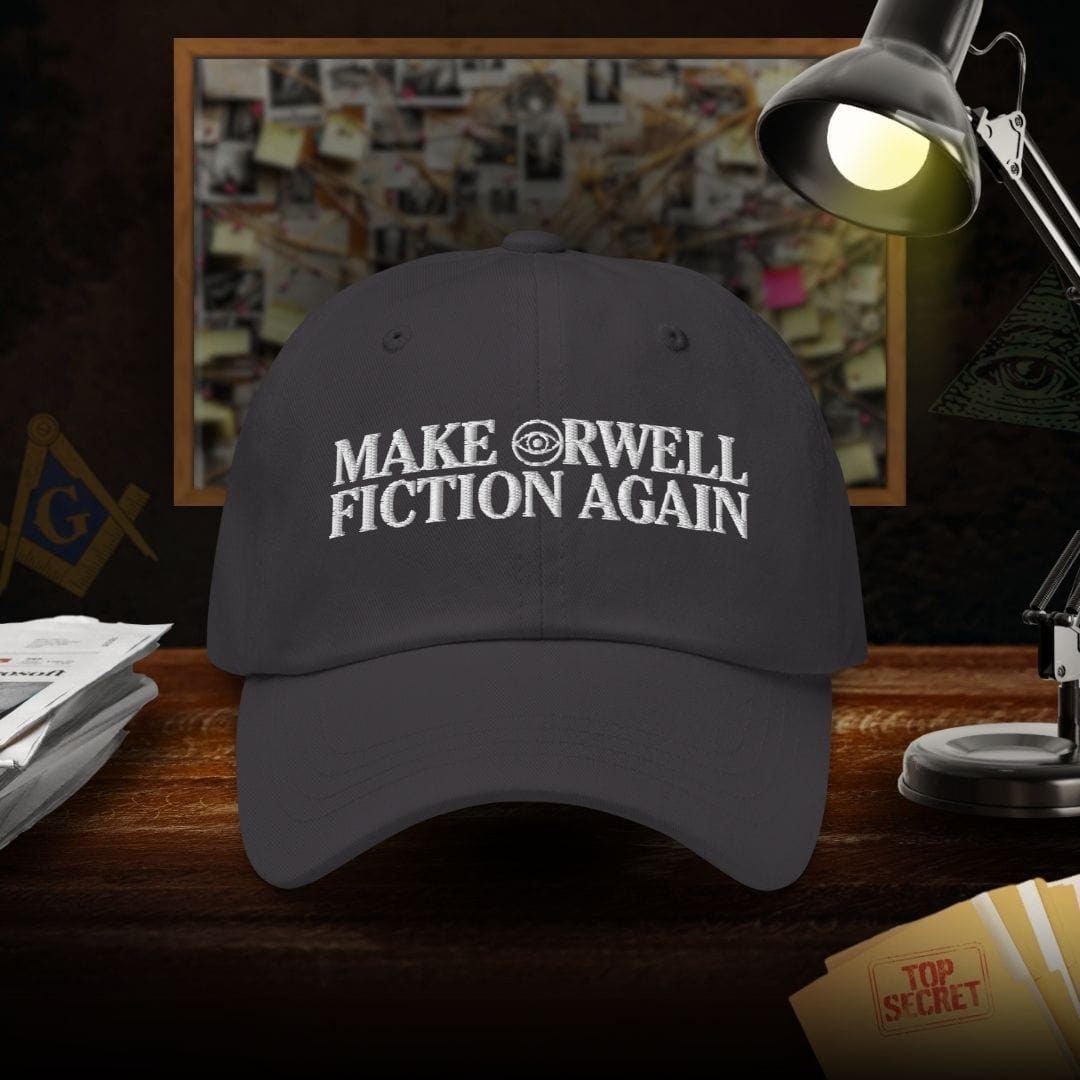 Make Orwell Fiction Again Dad Hat