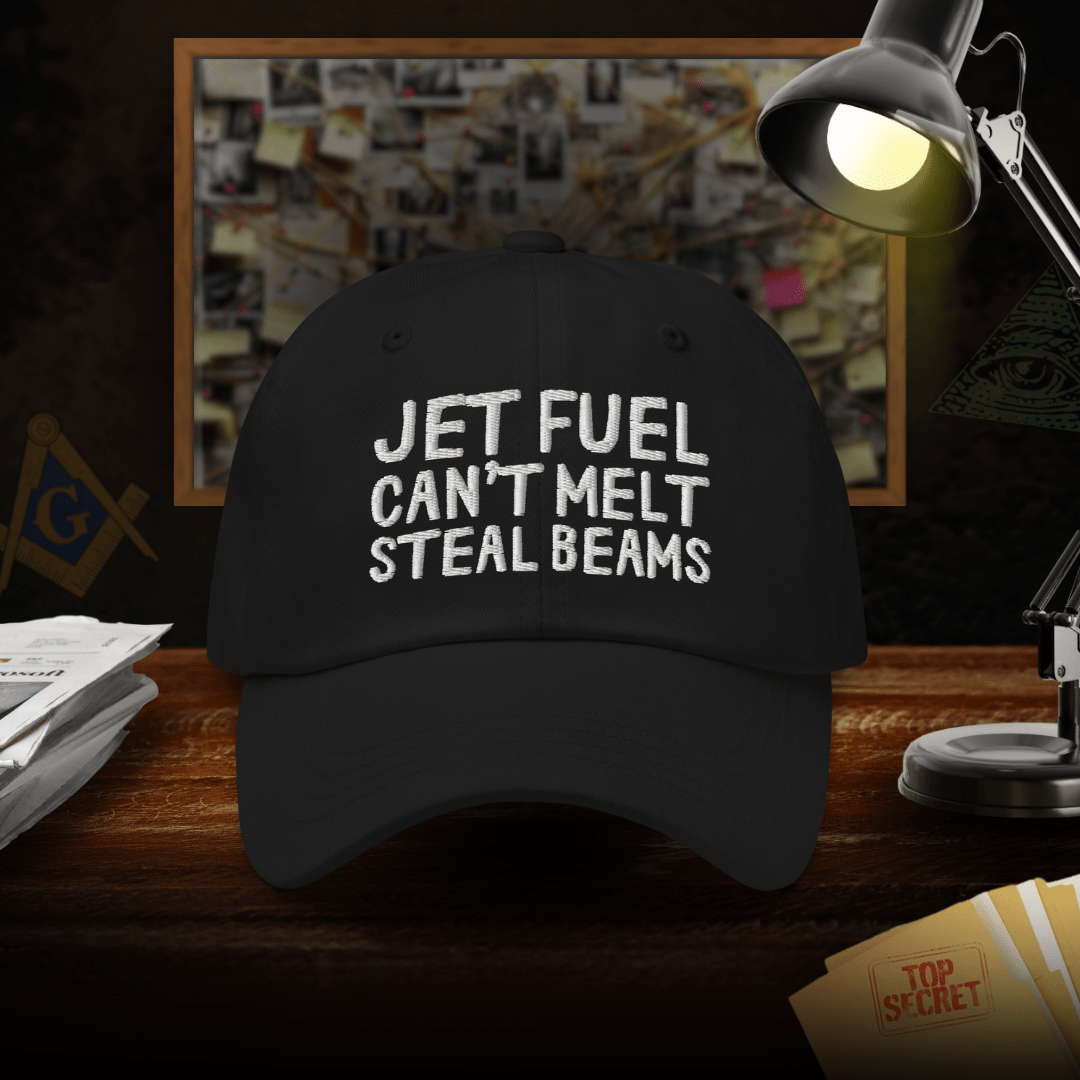 Jet Fuel Can't Melt Steel Beams Dad Hat