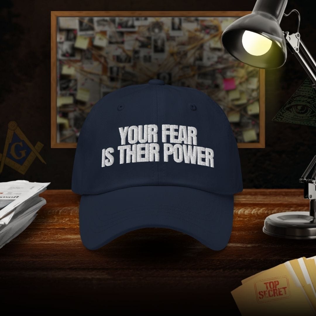 Your Fear Is Their Power Dad Hat