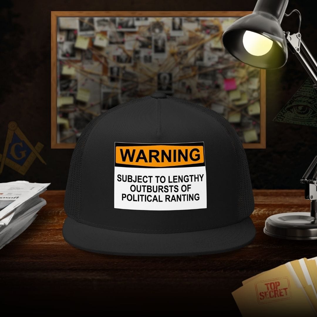 Political Ranting Warning Trucker Cap