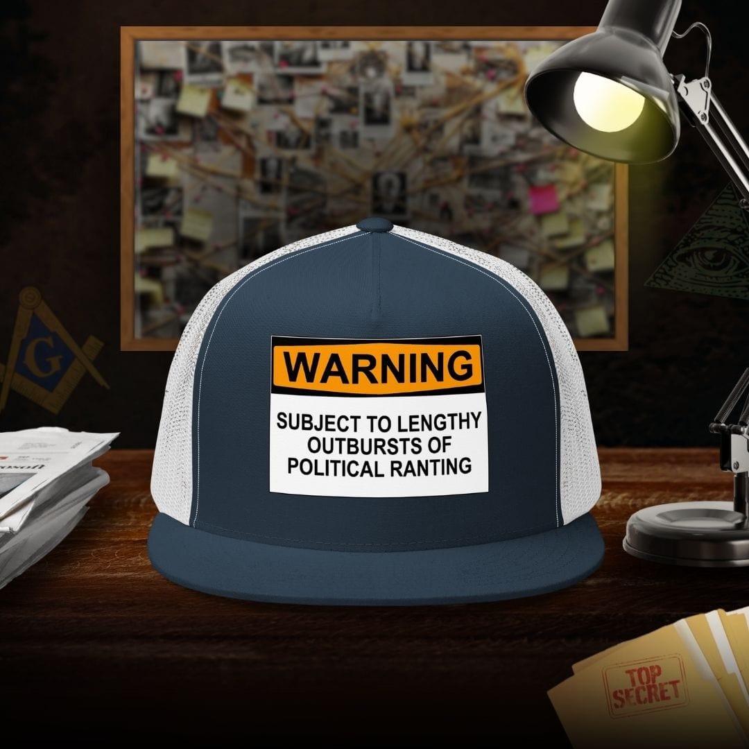 Political Ranting Warning Trucker Cap