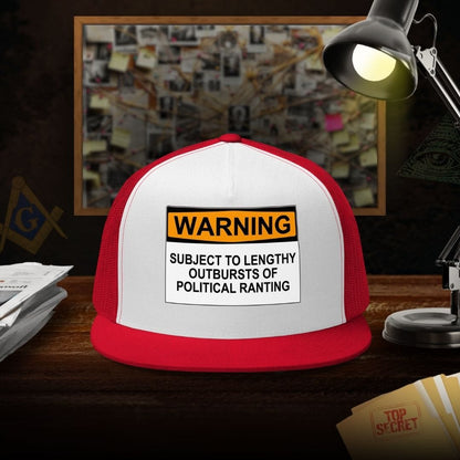 Political Ranting Warning Trucker Cap