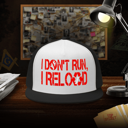 I Don't Run I Reload Trucker Cap