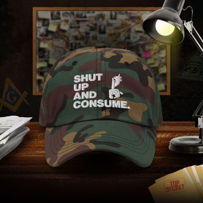 Shut Up And Consume Dad Hat